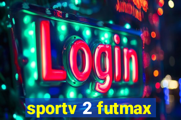 sportv 2 futmax